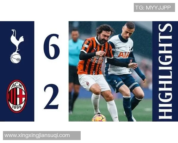 热刺逆袭AC米兰6-2狂胜引发转会风波全场沸腾 热刺逆袭AC米兰6-2狂胜引发转会风波全场沸腾